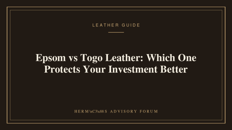 Epsom vs Togo Leather: Which One Protects Your Investment Better Comparison of Epsom and Togo leather grain textures on Hermes bags