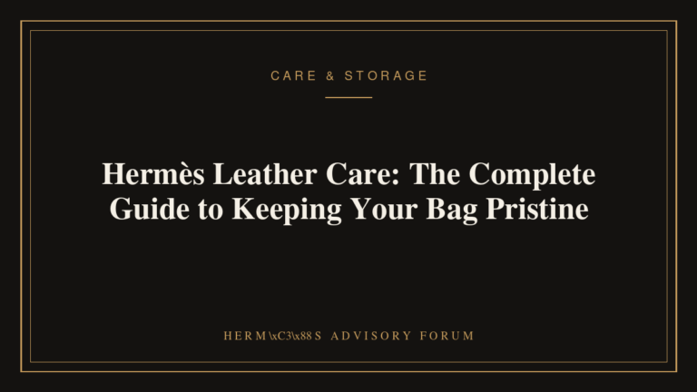 Hermès Leather Care: The Complete Guide to Keeping Your Bag Pristine Hands carefully applying leather care and conditioning to a Hermès handbag