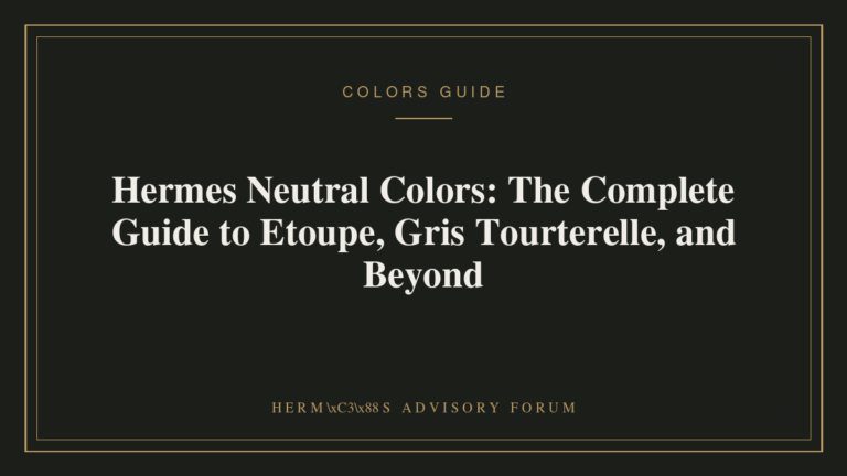 Hermes Neutral Colors: The Complete Guide to Etoupe, Gris Tourterelle, and Beyond Hermes Birkin bag in a neutral Etoupe color against a soft studio background