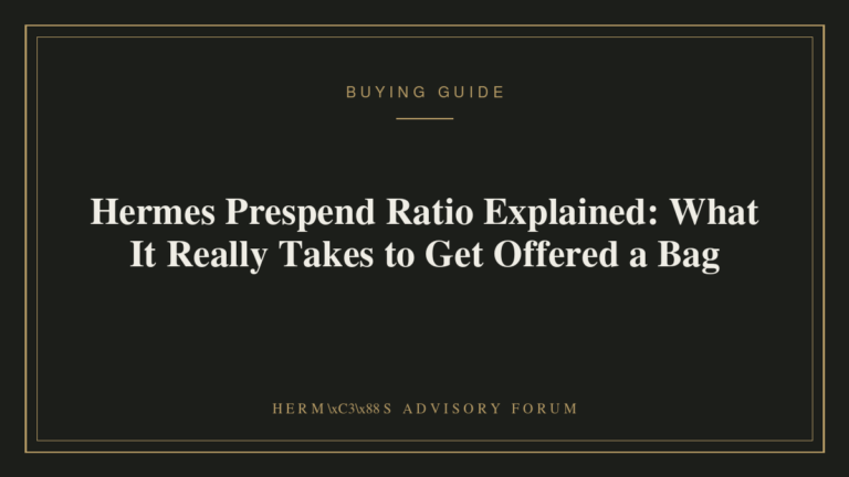 Hermes Prespend Ratio Explained: What It Really Takes to Get Offered a Bag Hermes boutique storefront representing client purchase strategy