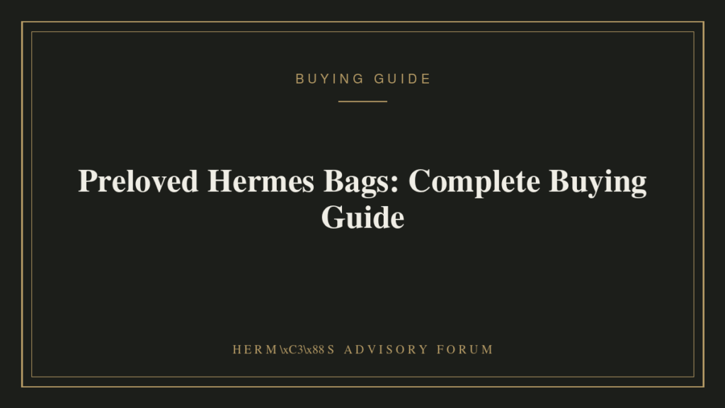 A collection of preloved Hermès handbags in excellent condition displayed for resale
