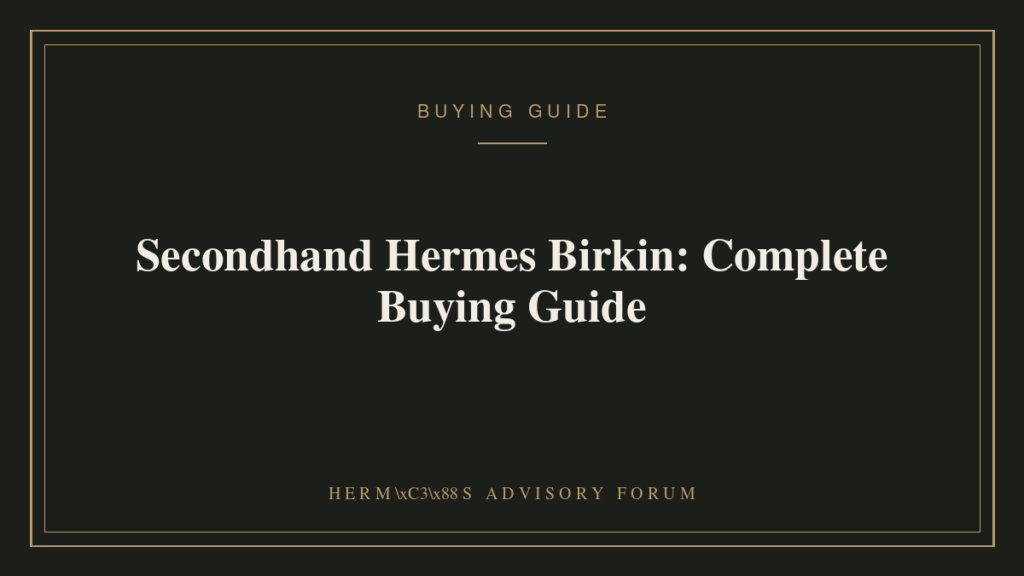 A secondhand Hermès Birkin bag in excellent condition displayed with its original box and dust bag